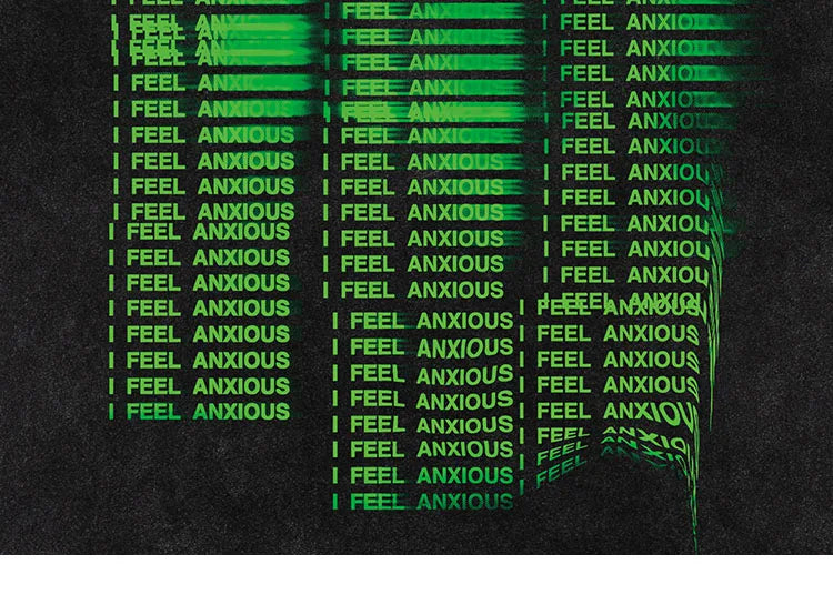 Dusty Black I Feel Anxious Illusion Letter T-Shirt ,  - Streetwear T-Shirt - Slick Street
